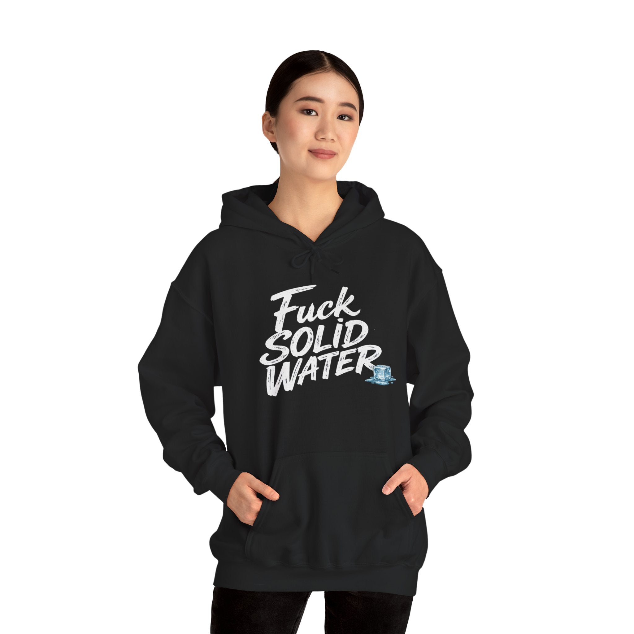 Fuck Solid Water Hoodie | Ice Cube Design